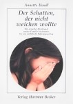 Der Schatten, der nicht weichen wollte