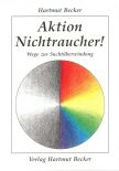 Hartmut Becker: Aktion Nichtraucher!